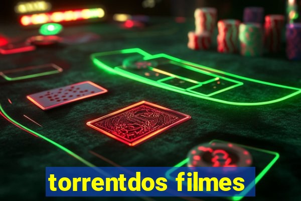 torrentdos filmes